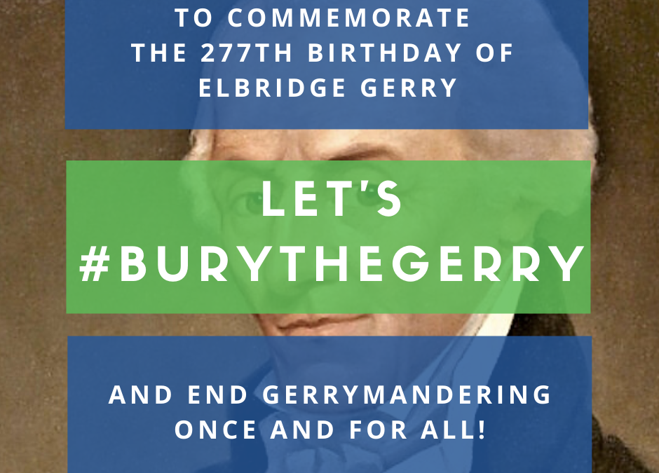Bury the Gerry with Fair Elections Project!